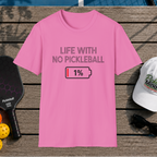 Life with No Pickleball