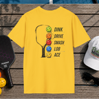 Dink Drive Smash Lob Ace (Back Print)
