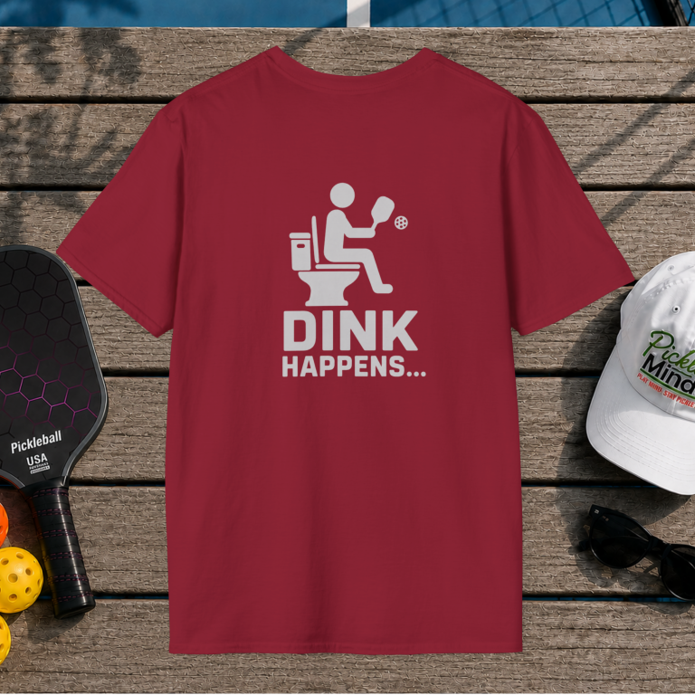 Dink Happens (Back Print)