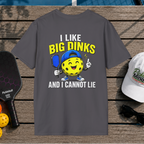 I Like Big Dinks (Back Print)