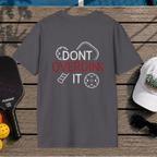 Dont Overdink it (Back Print)