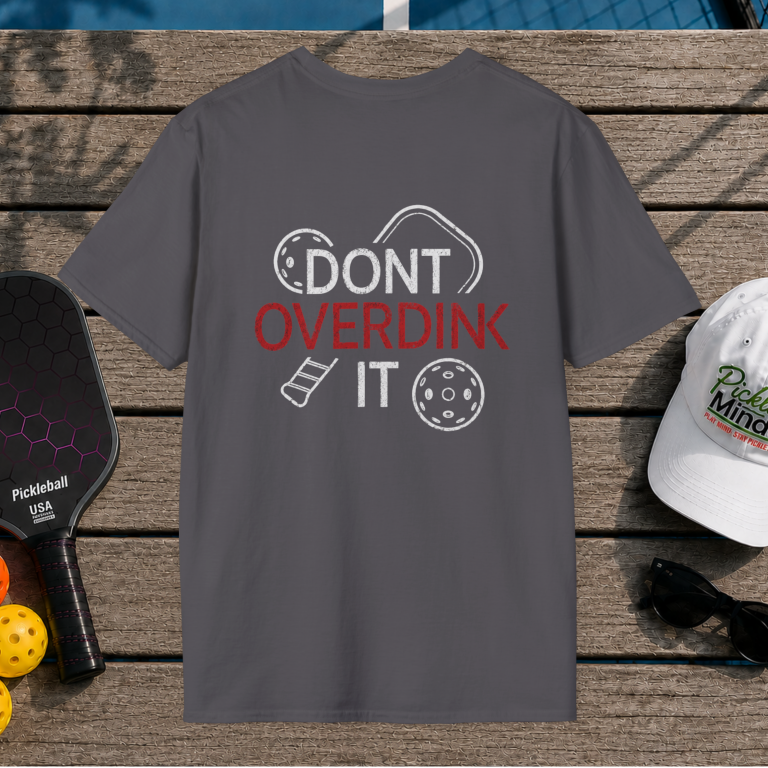 Dont Overdink it (Back Print)