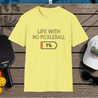 Life with No Pickleball