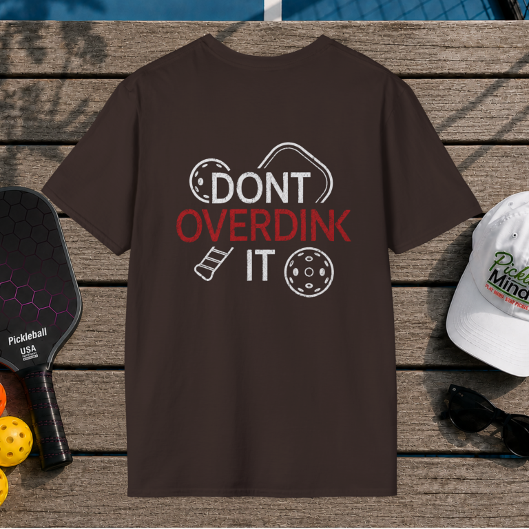 Dont Overdink it (Back Print)