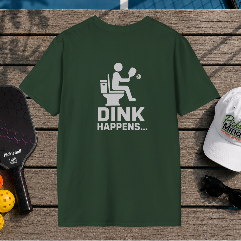 Dink Happens (Back Print)