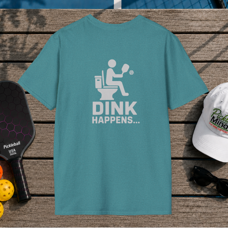 Dink Happens (Back Print)