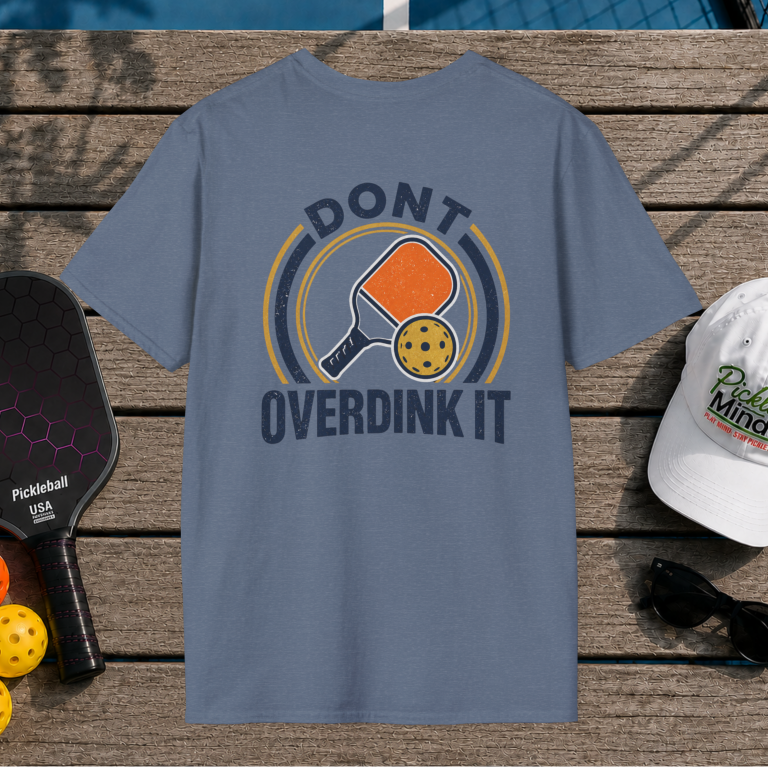 Don't Overdink It (Back Print)
