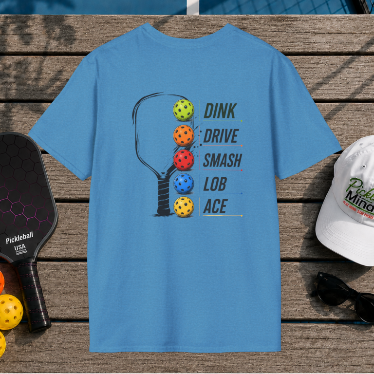 Dink Drive Smash Lob Ace (Back Print)