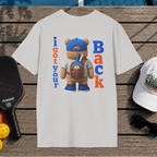 I got your back (Back Print)