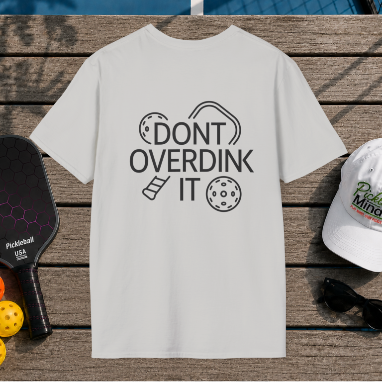 Don't Overdink It (Back Print)