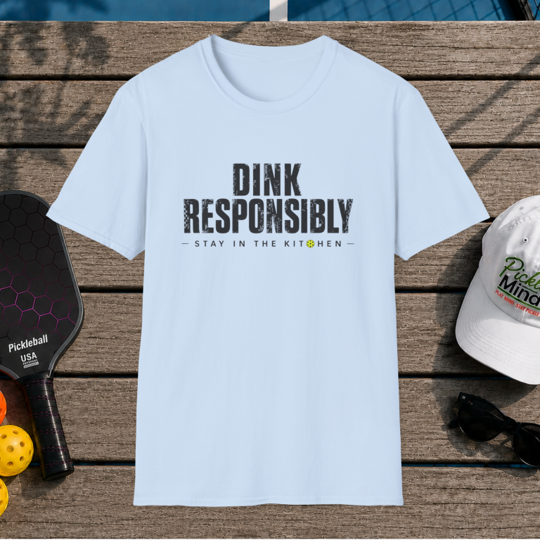 Dink Responsibly