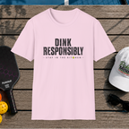 Dink Responsibly