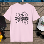 Don't Overdink It (Back Print)