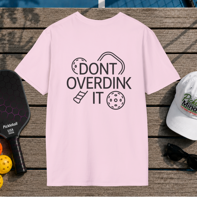 Don't Overdink It (Back Print)