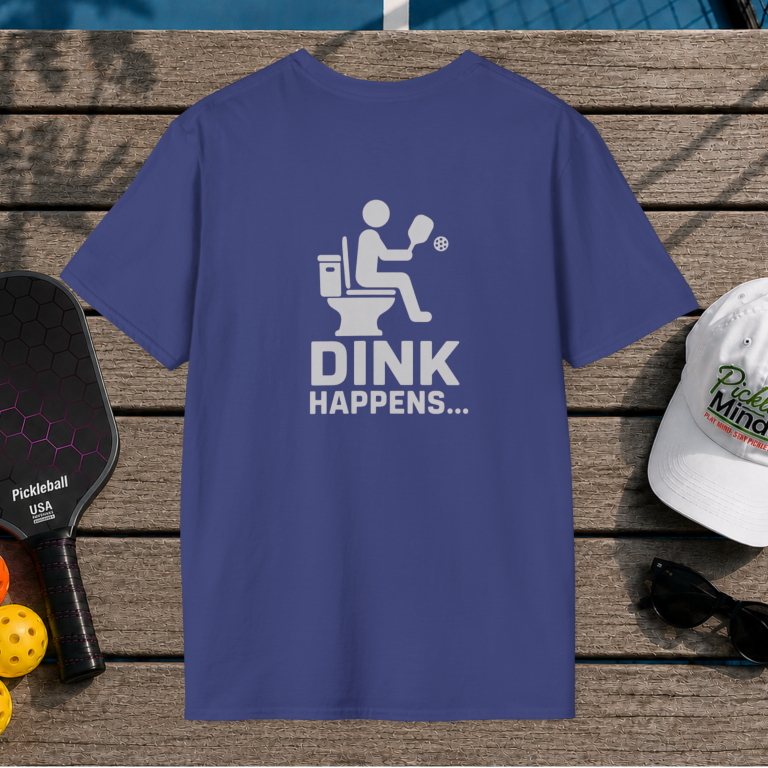 Dink Happens (Back Print)