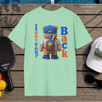 I got your back (Back Print)