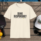 Dink Responsibly