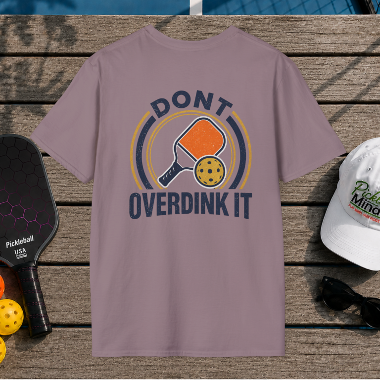 Don't Overdink It (Back Print)