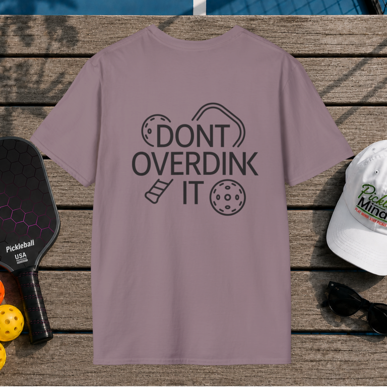 Don't Overdink It (Back Print)