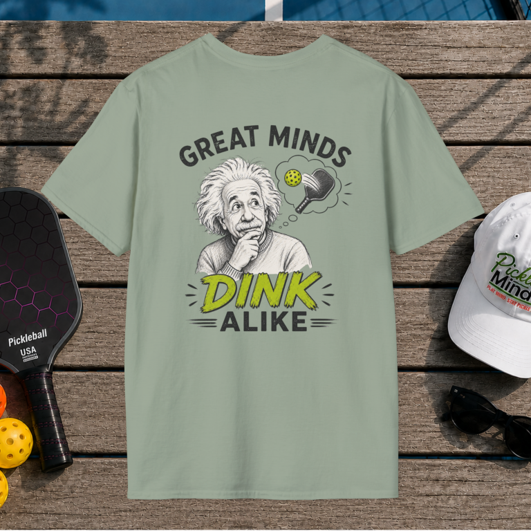 Great Minds Dink Alike (Back Print)