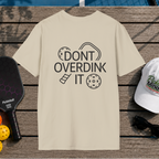 Don't Overdink It (Back Print)