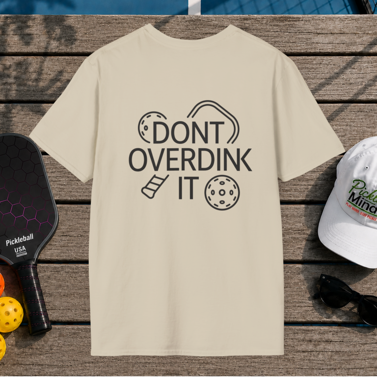 Don't Overdink It (Back Print)