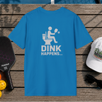 Dink Happens (Back Print)