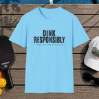 Dink Responsibly
