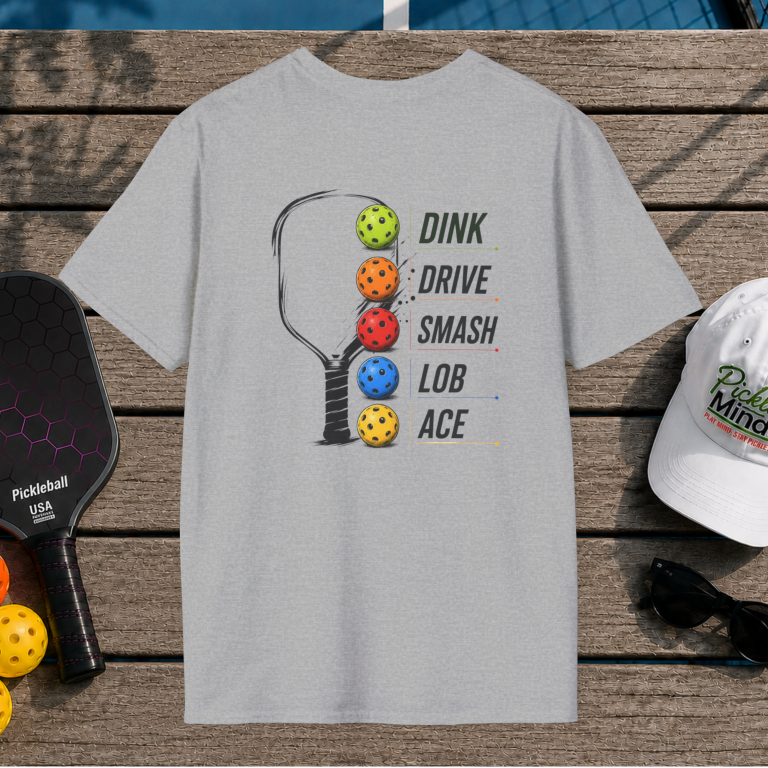 Dink Drive Smash Lob Ace (Back Print)