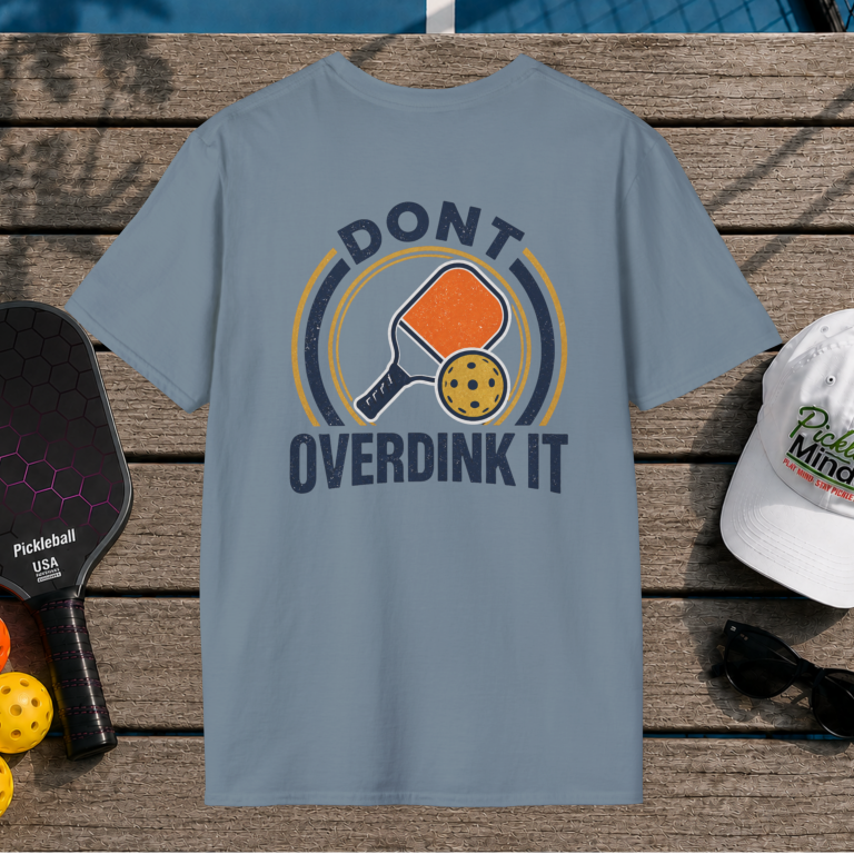 Don't Overdink It (Back Print)