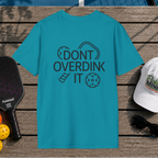 Don't Overdink It (Back Print)