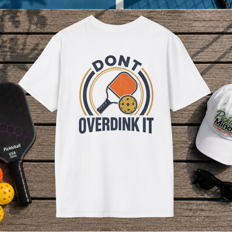 Don't Overdink It (Back Print)