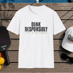 Dink Responsibly